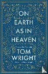 Wright, Tom - On Earth as in Heaven