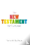 Wright, Tom - The New Testament for Everyone