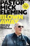 Fleming, Pastor Mick - Blown Away