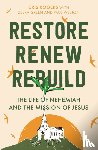 Rogers, Cris, Green, Debra - Restore, Renew, Rebuild