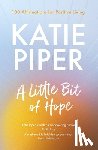 Piper, Katie - A Little Bit of Hope