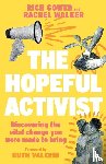 Gower, Richard, Walker, Rachel - The Hopeful Activist