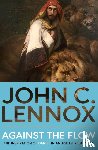 Lennox, John C - Against the Flow