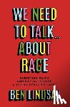 Lindsay, Ben - We Need to Talk... About Race