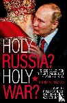 Kelaidis, Dr Katherine - Holy Russia? Holy War?