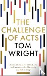 Wright, Tom - The Challenge of Acts
