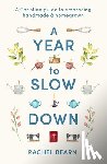 Bearn, Rachel - A Year to Slow Down
