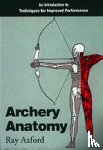 Axford, Ray - Archery Anatomy