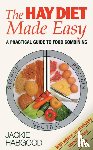 Habgood, Jackie - The Hay Diet Made Easy