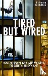 Ramlakhan, Dr Nerina - Tired But Wired