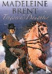 Brent, Madeleine - Tregaron's Daughter