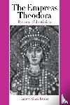 Evans, James Allan - The Empress Theodora