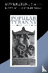  - Popular Tyranny
