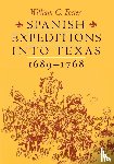 Foster, William C. - Spanish Expeditions into Texas, 1689-1768