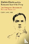 Jrade, Cathy L. - Ruben Dario and the Romantic Search for Unity