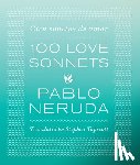 Neruda, Pablo - One Hundred Love Sonnets