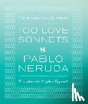 Pablo Neruda, Stephen Tapscott - One Hundred Love Sonnets