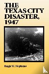 Stephens, Hugh W. - The Texas City Disaster, 1947