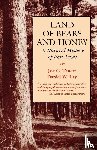Truett, Joe C., Lay, Daniel W. - Land of Bears and Honey