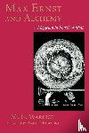 Warlick, M. E. - Max Ernst and Alchemy