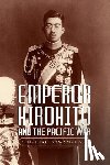 Kawamura, Noriko - Emperor Hirohito and the Pacific War