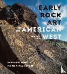 Malotki, Ekkehart, Dissanayake, Ellen - Early Rock Art of the American West