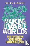 Llorens, Hilda (Assistant Professor of Anthropology - Making Livable Worlds