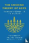 Berggren, Henrik, Tragardh, Lars (Ersta Skondal Bracke University College) - The Swedish Theory of Love