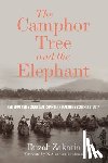Zakaria, Faizah - The Camphor Tree and the Elephant