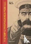 Welch, David - The Story of Propaganda in 50 Images