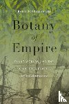 Subramaniam, Banu - Botany of Empire