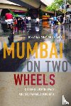 Anjaria, Jonathan Shapiro - Mumbai on Two Wheels