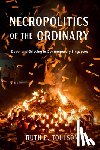 Toulson, Ruth E. - Necropolitics of the Ordinary