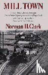 Clark, Norman H. - Mill Town