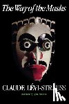 Levi-Strauss, Claude - The Way of the Masks