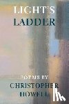 Howell, Christopher - Light's Ladder
