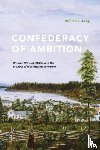 Lang, William L. - Confederacy of Ambition