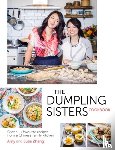 Dumpling Sisters, The, Zhang, Amy, Zhang, Julie - The Dumpling Sisters Cookbook