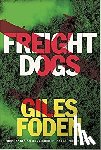 Foden, Giles - Freight Dogs