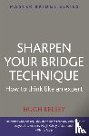 Kelsey, Hugh - Sharpen Your Bridge Technique