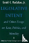 MacCallum, Gerald C. - Legislative Intent