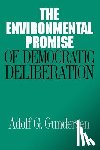 University of Wisconsin Press - The Environmental Promise of Democratic Deliberation