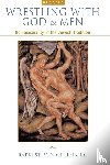 Greenberg, Steven - Wrestling with God and Men
