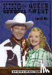 Raymond E. White - King of the Cowboys, Queen of the West