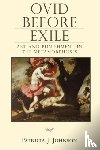 Johnson, Patricia J. - Ovid before Exile