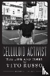 Schiavi, Michael - Celluloid Activist