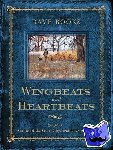 Books, Dave - Wingbeats and Heartbeats - Essays on Game Birds, Gun Dogs, and Days Afield