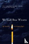  - We Shall Bear Witness