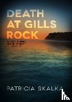 Skalka, Patricia - Death at Gills Rock