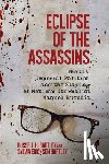 Bartley, Russell H., Bartley, Sylvia Erickson - Eclipse of the Assassins